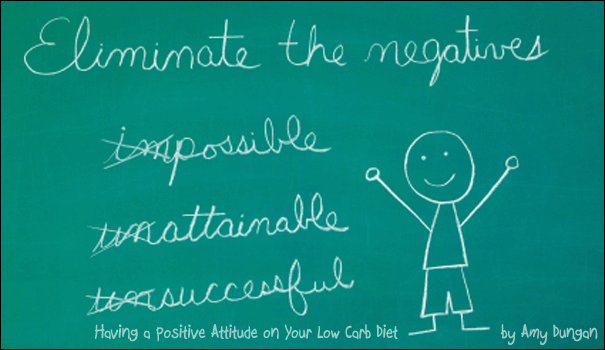 Positive Thinking and the Low Carb Diet